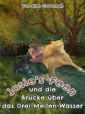 cover image of Josie's Feen und die  Brücke über das Drei-Meilen-Wasser